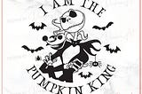 I Am The Pumpkin King SVG PNG, Nightmare Before Christmas svg, Halloween svg, Jack Skellington svg, Printable, Files for Cricut, Silhouette