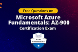Important Things You Should Know About the Microsoft AZ-900 Exam