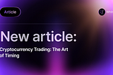 Cryptocurrency Trading: The Art of Timing