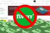 Why you shouldn’t sell on Fiverr
