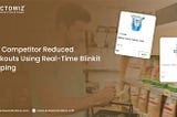 How Real-Time Blinkit Scraping Helped Reduce Stockouts | Actowiz