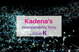 Kadena’s Interoperability Story: Part I