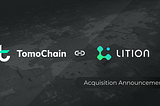 TomoChain Acquires Lition’s Enterprise Blockchain Unit