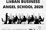 Why You Shouldn’t Miss LitBAN Business Angel School