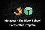 METASEER forges strategic partnership with Singapore leading blockchain educator — The Block School