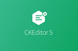 CKEditor 5 文字編輯器 (研究心得)