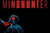 Mindhunter İncelemesi