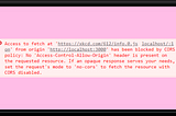 You’re Gonna Need a Bigger App: How I Fixed the Access-Control-Allow-Origin Header Error