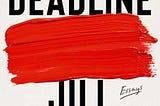 The Deadline by Jill Lepore