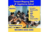 DEKAT PANCORAN MAS, WA 0812–3352–3355 Lowongan Magang SMK Jurusan Digital Marketing Di Jagakarsa…