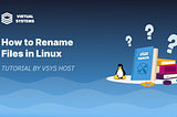 How to Rename Files in Linux