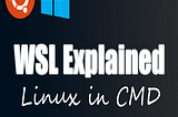 LINUX IN WINDOWS ! [WSL EXPLAINED]