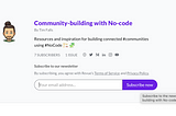 Community-building with No-code: a new newsletter