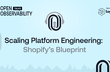 Scaling Platform Engineering: Shopify’s Blueprint