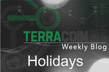 December 17th Weekly Terracoin Update — Holidays