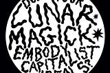 Does your Lunar Magick embody capitalist ideals?