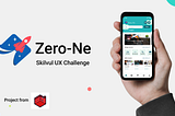 UX Case Study: Zero-Ne (Skilvul UX Challenge pada course UI/UX Design Mastery)