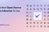 15+ Open Source Icon Library To Use In 2024