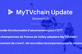MyTVchain Update — Déc. 22 (FR)