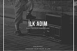 İlk Adım
