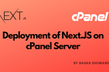 Next.js Deployment Made Easy: Your Ultimate cPanel Guide