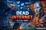 The Dead Internet Theory and the Rise of AI