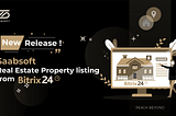 SAABSOFT Unveils Latest Property Listing Update in Bitrix24 CRM