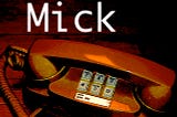 Mick and the inevitable gamble