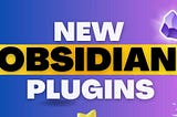 New Obsidian Plugins: PDF Annotator, Smart Templates, Popkit & More