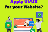 Why you should Apply UI/UX for your Website?