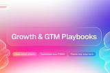 Growth & GTM Playbooks