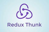 React’ta redux ile middleware kullanımı ve redux-thunk.