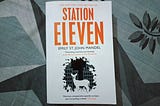 We Could Have Been “Station Eleven”