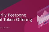 Official Announcement: TrustED to Temporarily Postpone the Initial Token Offering (ITO)