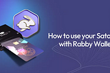 How to use your Satochip with Rabby Wallet.