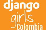TALLER DE PROGRAMACIÓN PARA MUJERES DJANGO GIRLS COLOMBIA