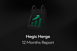 Hegic Herge: 12 Months Report