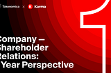 How Karma is Going to Build a Company? Shareholder Relations After the Swap: 1 Year Perspective
