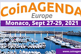 CoinAgenda Europe Gathers Blockchain Leaders for Sept 27–29 Monaco event