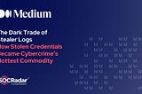 The Dark Trade of Stealer Logs: How Stolen Credentials Became Cybercrime’s Hottest Commodity