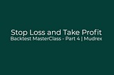 Backtest MasterClass — Part 4