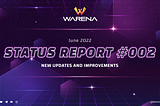 Warena Status Report #002