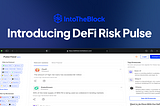 Sentora (IntoTheBlock) Risk Pulse Beta: Real Time Economic Risk Monitoring in DeFi