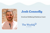 The Weekly Wrap-Up: Emotional Wellbeing with Josh Connolly