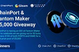 ChainPort & Fantom Maker Giveaway