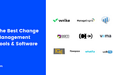 10 Of The Best Change Management Tools Featured Image