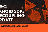 ZkNoid SDK update: Decoupling