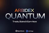 Quantum is Live: Most Advanced, Efficient & Secure DEX on Arbitrum + Walkthrough