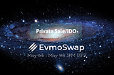 Announcing EvmoSwap Private Sale/IDO