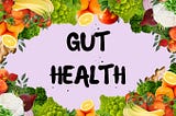 Food Categories To Eat To Boost Gut Health